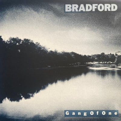 BRADFORD - Gang Of One