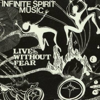INFINITE SPIRIT MUSIC - Live Without Fear
