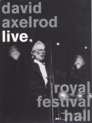 DAVID AXELROD - Live Royal Festival Hall