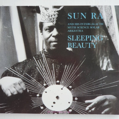 SUN RA & HIS INTERGALACTIC MYTH SCIENCE SOLAR ARKESTRA  - Sleeping Beauty (2017 Re-issue).