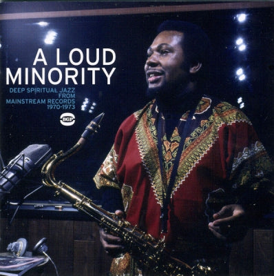VARIOUS ARTISTS - A Loud Minority - Deep Spiritual Jazz From Mainstream Records 1970-1973