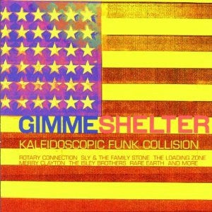 VARIOUS - Gimme Shelter (Kaleidoscopic Funk Collision).