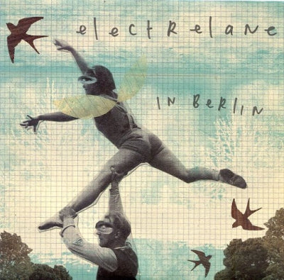 ELECTRELANE - In Berlin / Sea Of Edge.