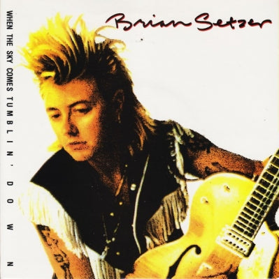 BRIAN SETZER - When The Sky Comes Tumblin' Down