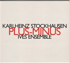 KARLHEINZ STOCKHAUSEN - IVES ENSEMBLE - Plus-Minus