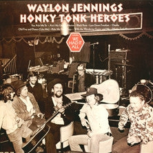 WAYLON JENNINGS - Honky Tonk Heroes