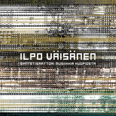 ILPO VAISANEN - Syntetisaattori Musiikkia Kuopiosta