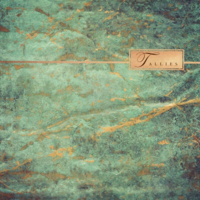 TALLIES - Patina