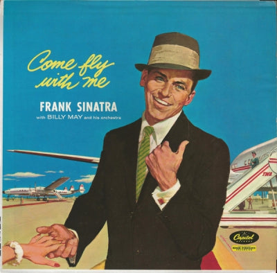 FRANK SINATRA WITH BILLY MAY AND HIS ORCHESTRA - Come Fly With Me
