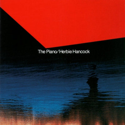 HERBIE HANCOCK - The Piano