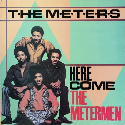 THE METERS - Here Come The Metermen