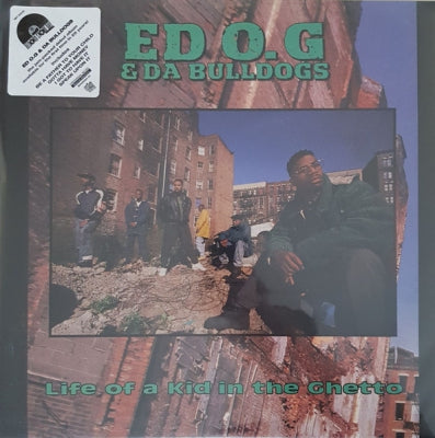ED O.G & DA BULLDOGS - Life Of A Kid In The Ghetto