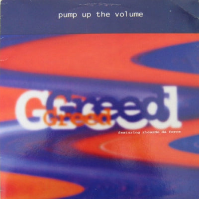 GREED FEATURING RICARDO DA FORCE  - Pump Up The Volume