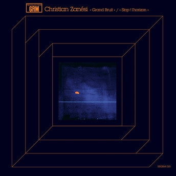 CHRISTIAN ZANéSI - Grand Bruit / Stop! L'Horizon