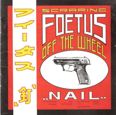 SCRAPING FOETUS OFF THE WHEEL - Nail