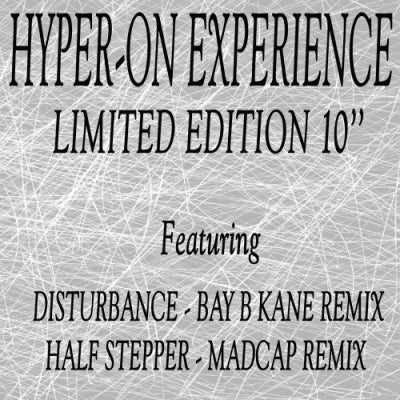 HYPER-ON EXPERIENCE - Disturbance / Half Stepper (Remixes)