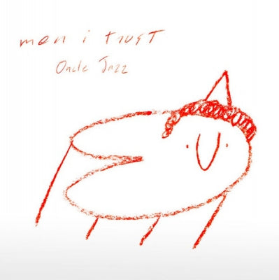 MEN I TRUST - Oncle Jazz