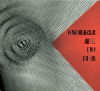 BRANFORD MARSALIS AND THE X-MEN - Live 1990