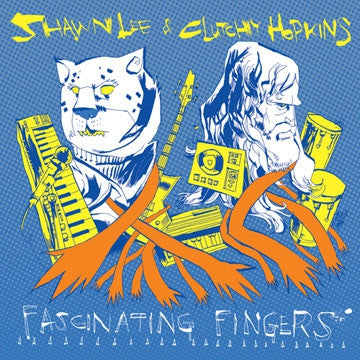 SHAWN LEE & CLUTCHY HOPKINS - Fascinating Fingers