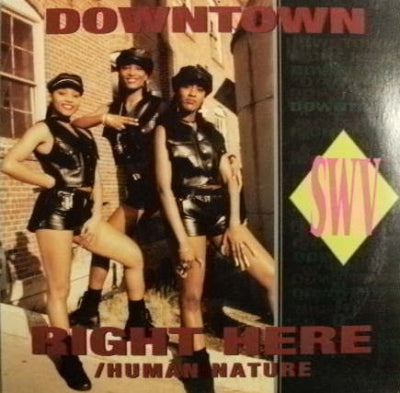SWV - Downtown / Right Here (Human Nature)