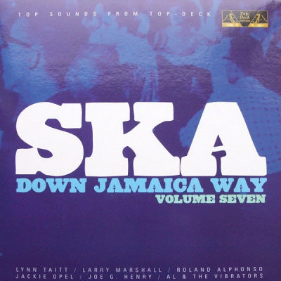 VARIOUS ARTISTS - Ska Down Jamaica Way Volume Seven