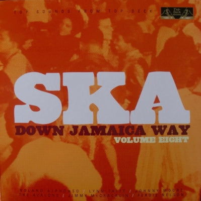 VARIOUS ARTISTS - Ska Down Jamaica Way Volume Eight