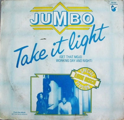 JUMBO - Take It Light (Get That Mojo Working Day And Night)