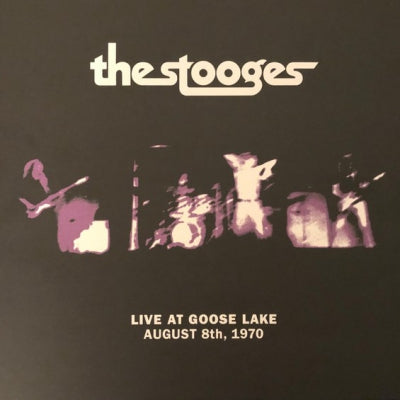 THE STOOGES - Live At Goose Lake August 8th, 1970
