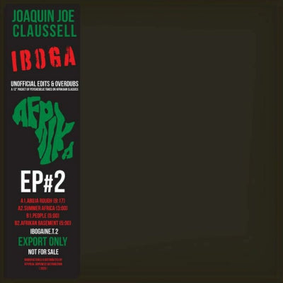 JOAQUIN JOE CLAUSSELL - Iboga : The 12'' EP Part 2 Extended Versions