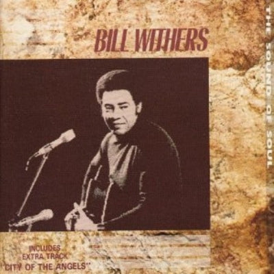 BILL WITHERS - The Sound Of Soul