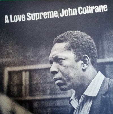 JOHN COLTRANE - A Love Supreme