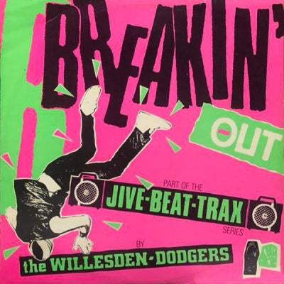 THE WILLESDEN DODGERS - Breakin' Out