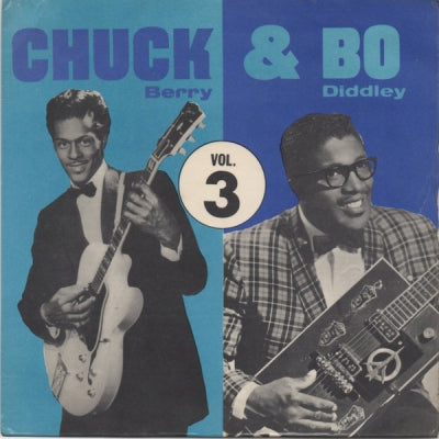 CHUCK BERRY & BO DIDDLEY - Chuck & Bo Vol. III