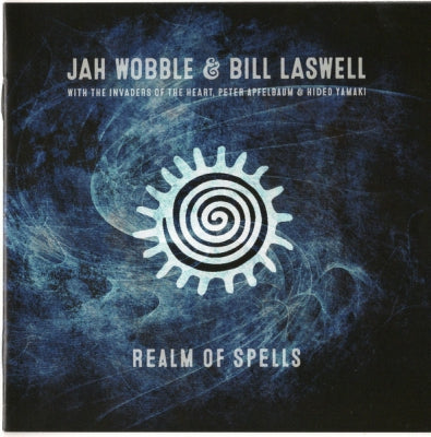 JAH WOBBLE and BILL LASWELL - Realm Of Spells
