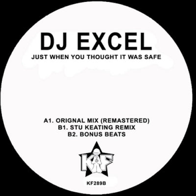 DJ EXCEL - Just When You Thought It Was Safe (Remastered)