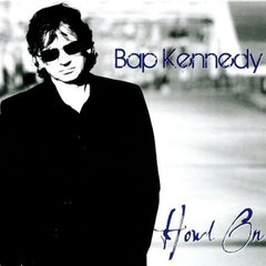BAP KENNEDY - Howl On