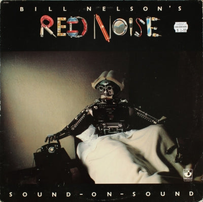 BILL NELSON'S RED NOISE - Sound On Sound