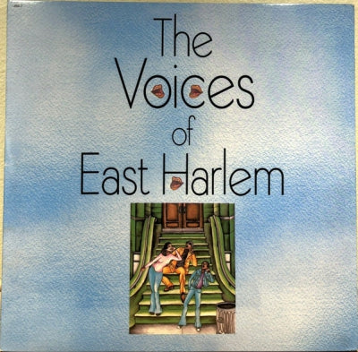 THE VOICES OF EAST HARLEM - The Voices Of East Harlem