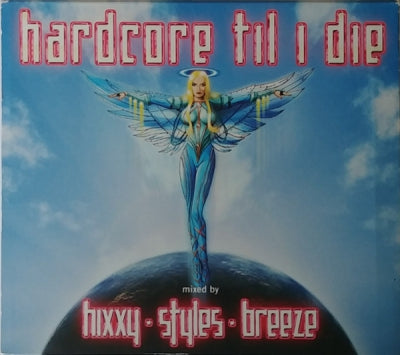 HIXXY, STYLES, BREEZE - Hardcore Til I Die