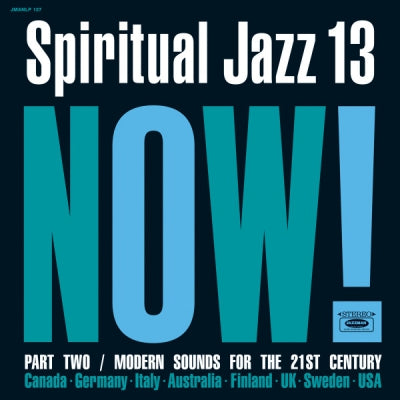 VARIOUS - Spiritual Jazz 13: Now! Part Two / Modern Sounds For The 21st Century