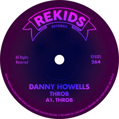 DANNY HOWELLS - Throb / Thrunk