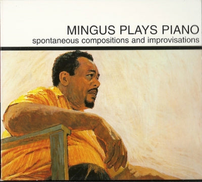 CHARLES MINGUS - Mingus Plays Piano