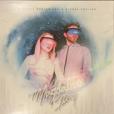 MAGDALENA BAY - A Little Rhythm And A Wicked Feeling