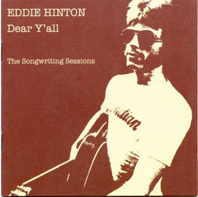 EDDIE HINTON - Dear Y'all (The Songwriting Sessions)