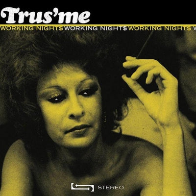 TRUS'ME - Working Nights