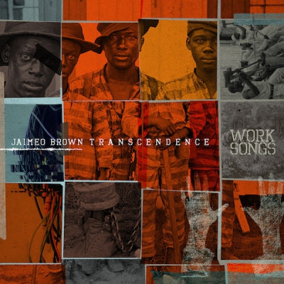 JAIMEO BROWN TRANSCENDENCE - Work Songs