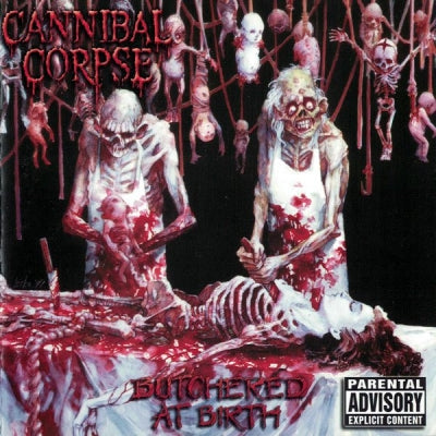 CANNIBAL CORPSE - Butchered At Birth