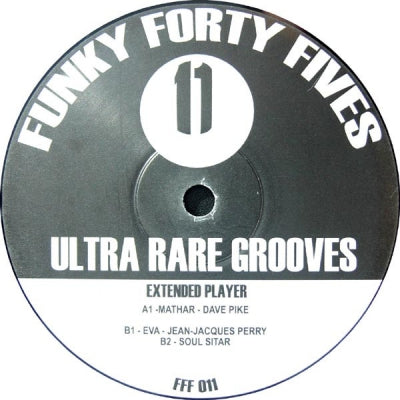 DAVE PIKE / JEAN-JACQUES PERRY / SOHAIL RANA - Ultra Rare Grooves Vol. 11
