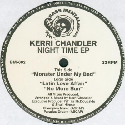 KERRI CHANDLER - Night Time EP (Monster Under My Bed / Latin Love Affair / No More Sun)