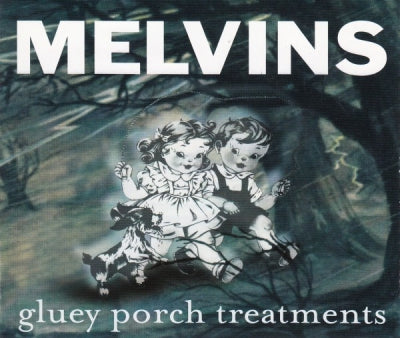 MELVINS - Gluey Porch Treatment